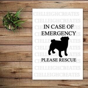 *2 for $20* In Case of Emergency Please Rescue Pug vinyl decal